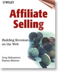 Affiliate Selling - by Greg Helmstetter, Pamela Metivier